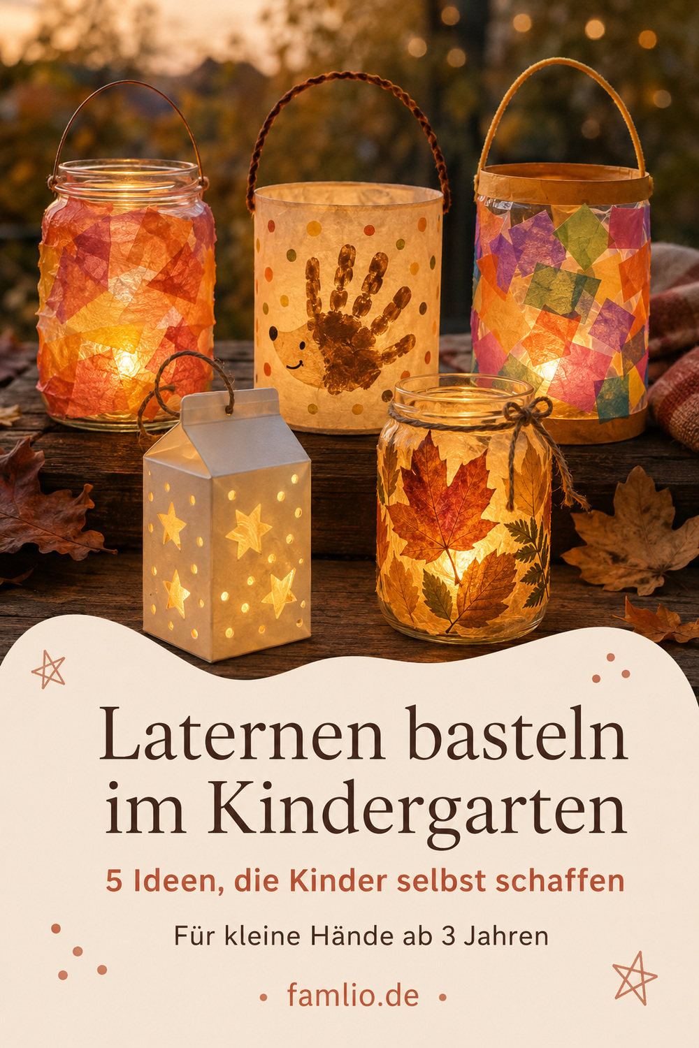 Laternen basteln im Kindergarten – 5 einfache Ideen für Kinder ab 3 Jahren